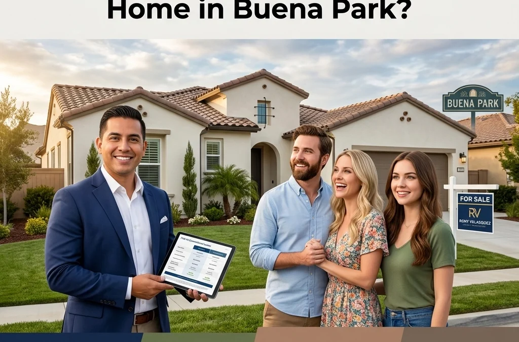 FHA Vs Conventional Loans: Which Is Better For Your First Home in Buena Park?