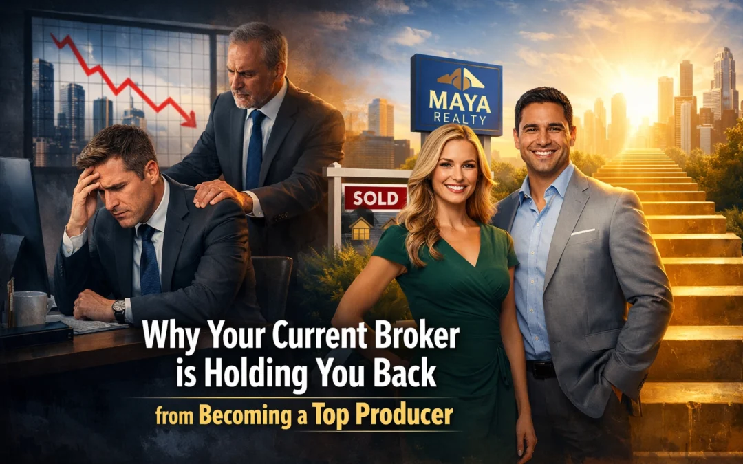 Why Your Current Broker is Holding You Back from Becoming a Top Producer