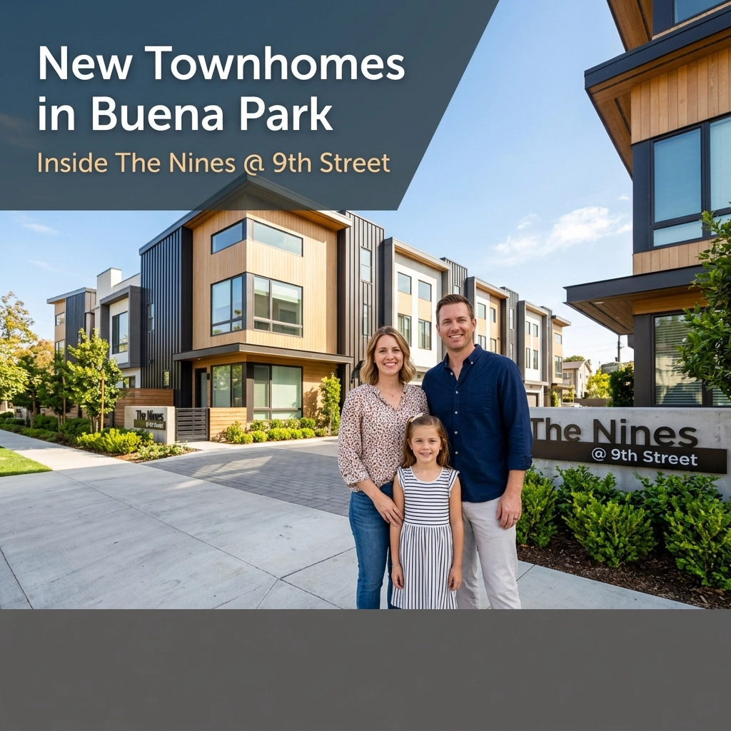 New Townhomes in Buena Park: Inside The Nines @ 9th Street