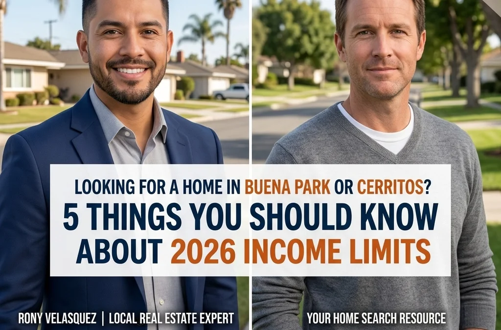 Looking for a Home in Buena Park or Cerritos? 5 Things You Should Know About 2026 Income Limits