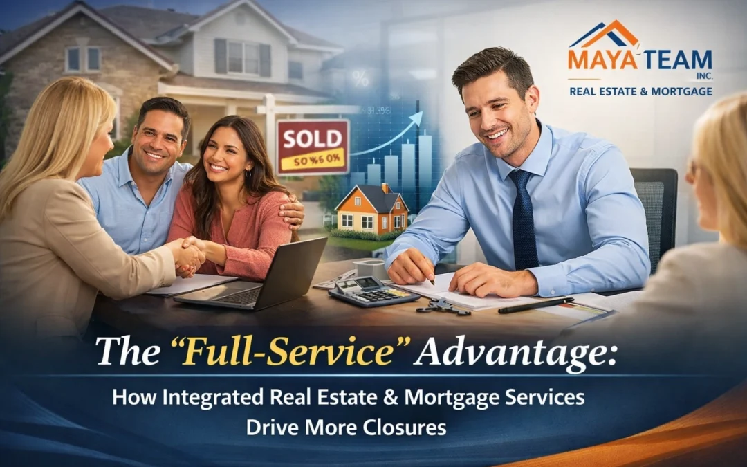 The ‘Full-Service’ Advantage: How Integrated Real Estate & Mortgage Services Drive More Closures