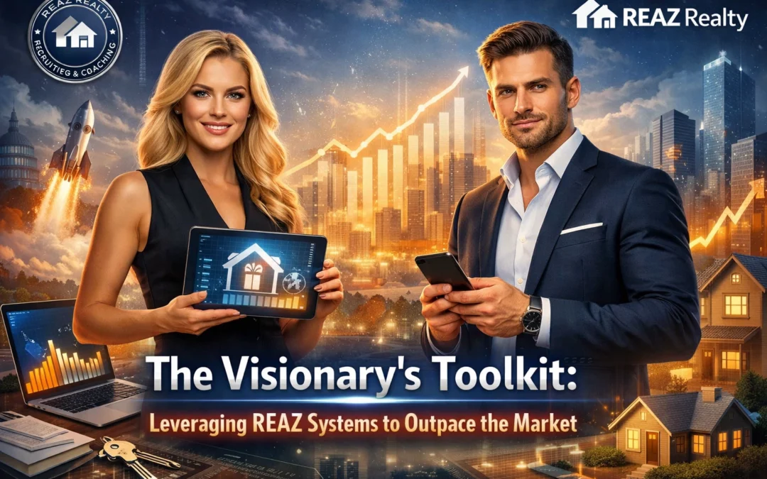 The Visionary’s Toolkit: Leveraging REAZ Systems to Outpace the Market